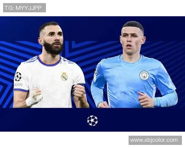 曼城与皇马激战在即谁将晋级欧冠决赛巅峰对决